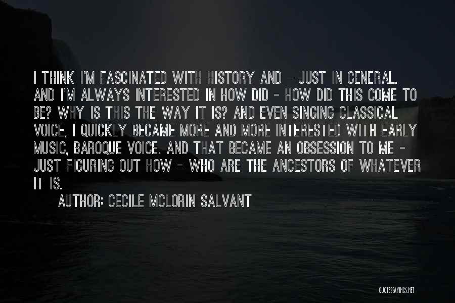 Obsession With Me Quotes By Cecile McLorin Salvant