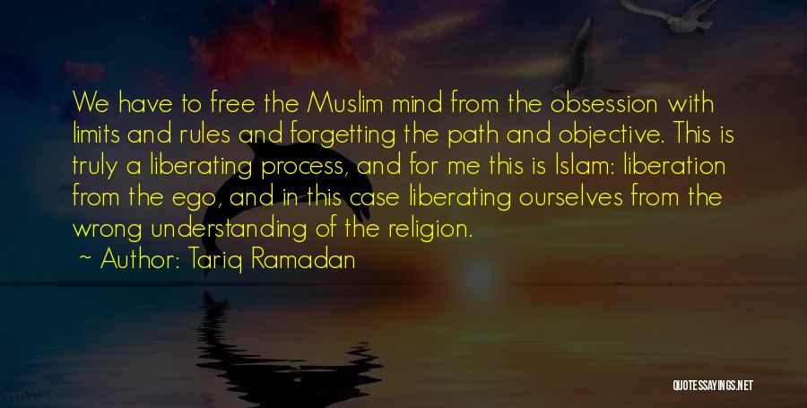 Obsession With Me Quotes By Tariq Ramadan