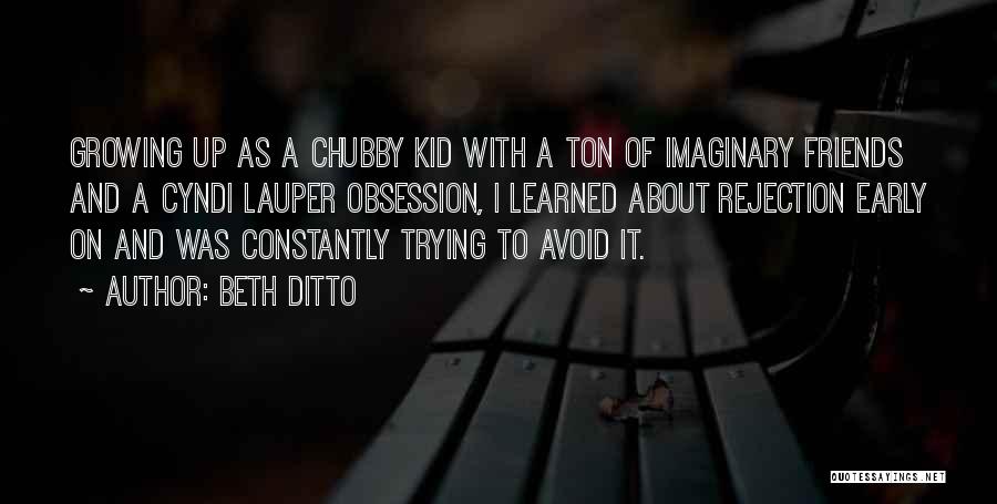 Obsession With Someone Quotes By Beth Ditto