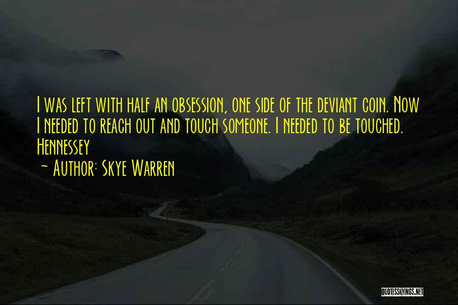 Obsession With Someone Quotes By Skye Warren