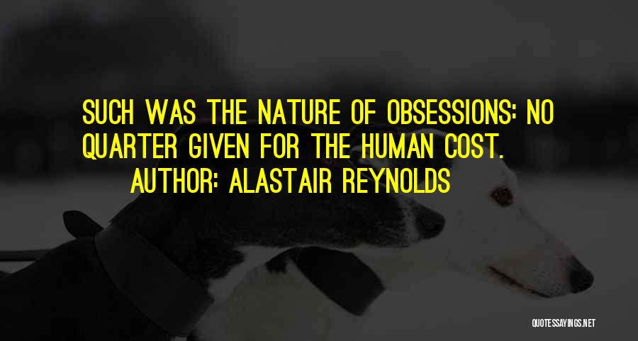 Obsessions Quotes By Alastair Reynolds