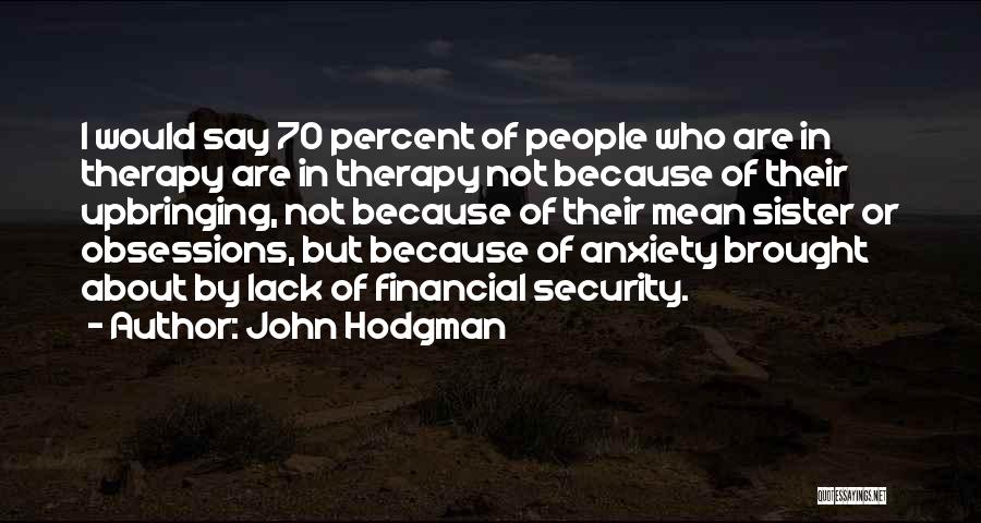 Obsessions Quotes By John Hodgman