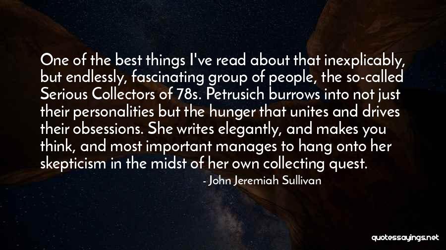 Obsessions Quotes By John Jeremiah Sullivan Obsessions Quotes By John Jeremiah Sullivan