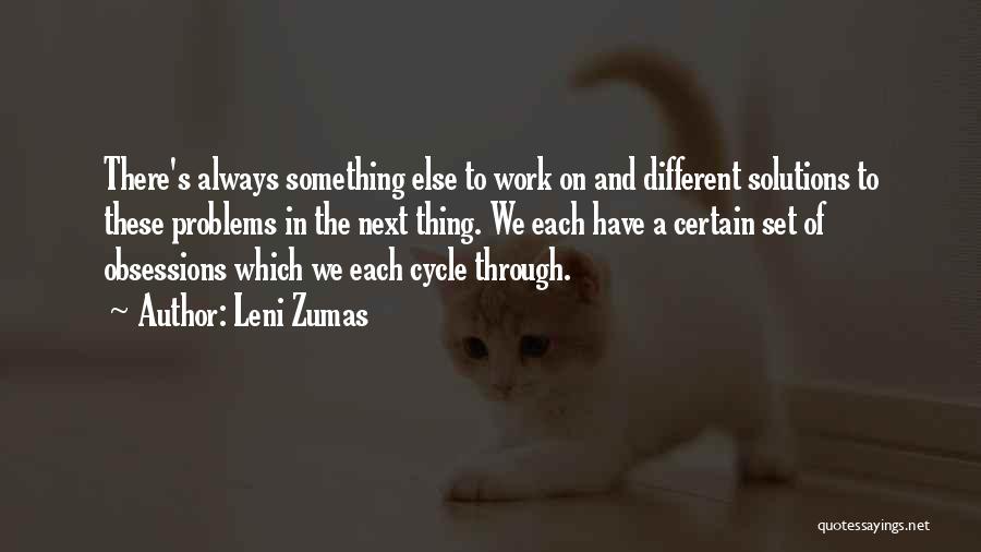 Obsessions Quotes By Leni Zumas