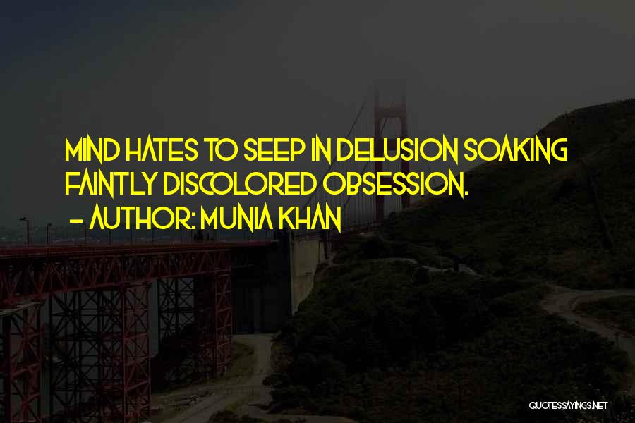 Obsessions Quotes By Munia Khan