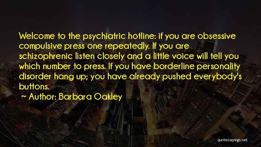 Obsessive Compulsive Disorder Quotes By Barbara Oakley