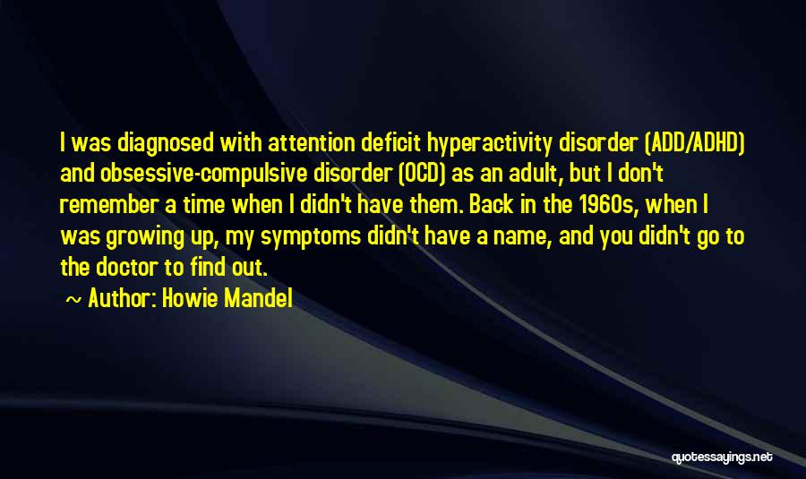 Obsessive Compulsive Disorder Quotes By Howie Mandel