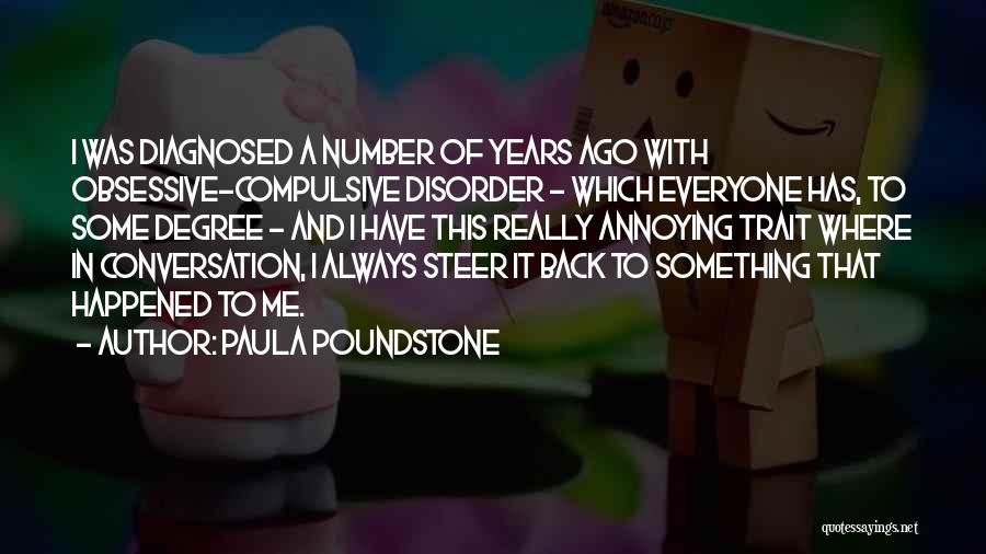 Obsessive Compulsive Disorder Quotes By Paula Poundstone