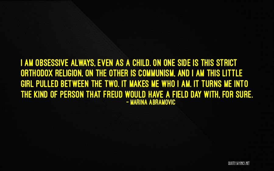 Obsessive Girl Quotes By Marina Abramovic