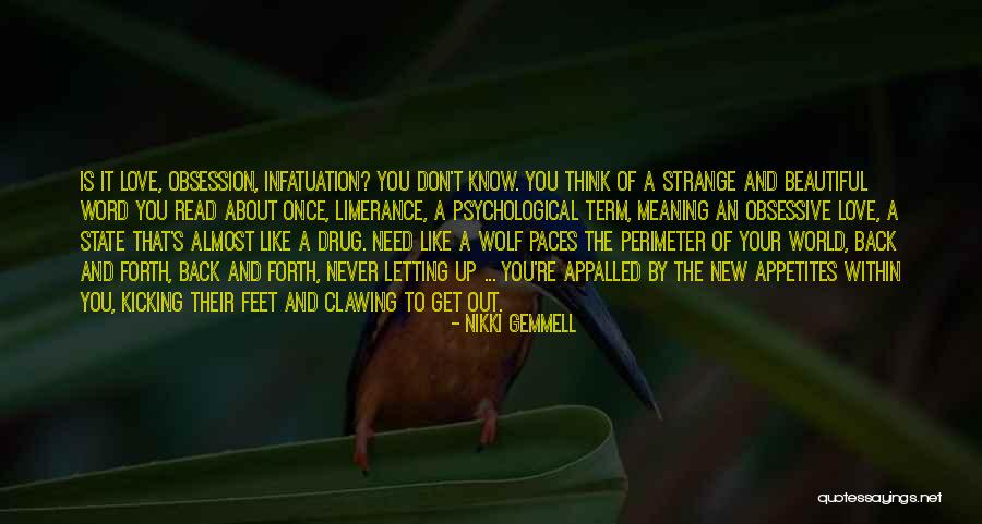 Obsessive Love Quotes By Nikki Gemmell Obsessive Love Quotes By Nikki Gemmell