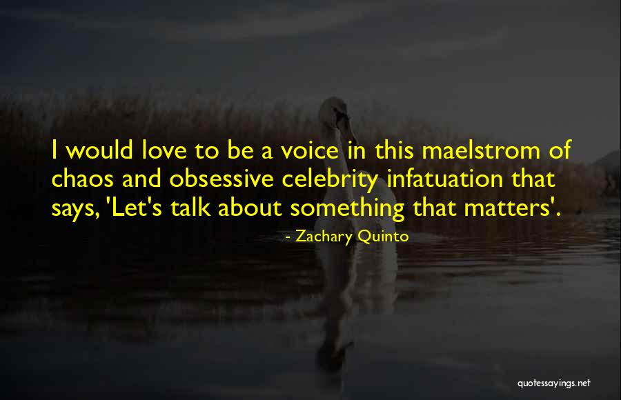 Obsessive Love Quotes By Zachary Quinto Obsessive Love Quotes By Zachary Quinto