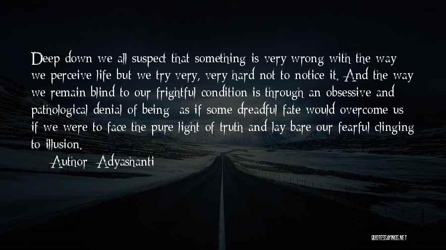 Obsessive Quotes By Adyashanti