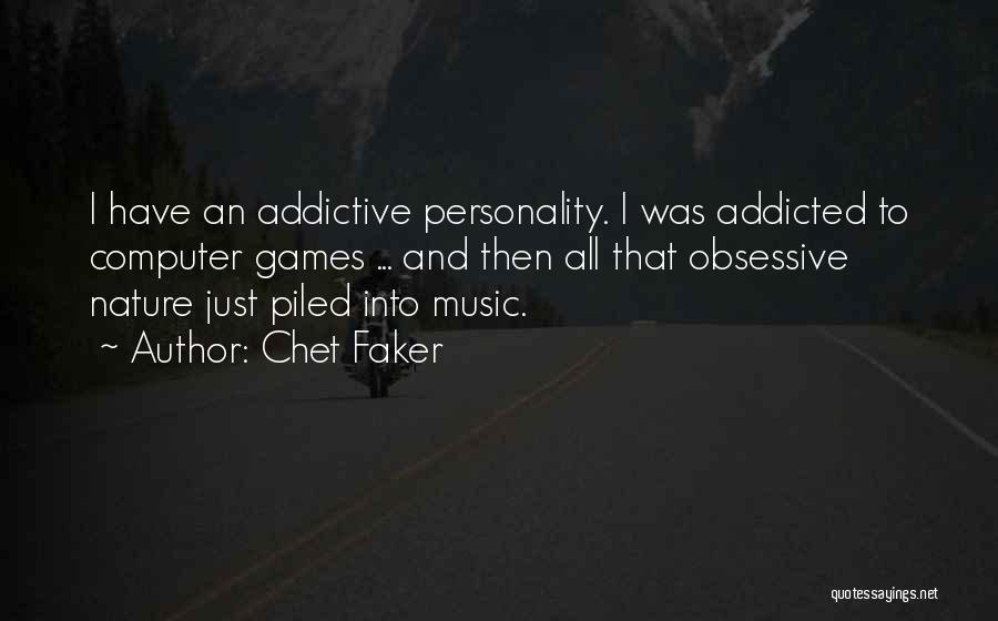 Obsessive Quotes By Chet Faker