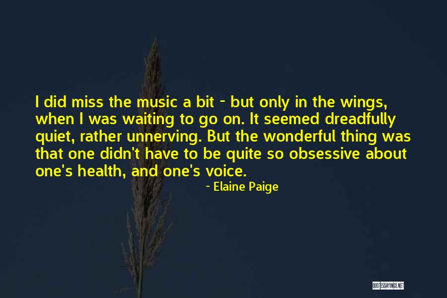 Obsessive Quotes By Elaine Paige