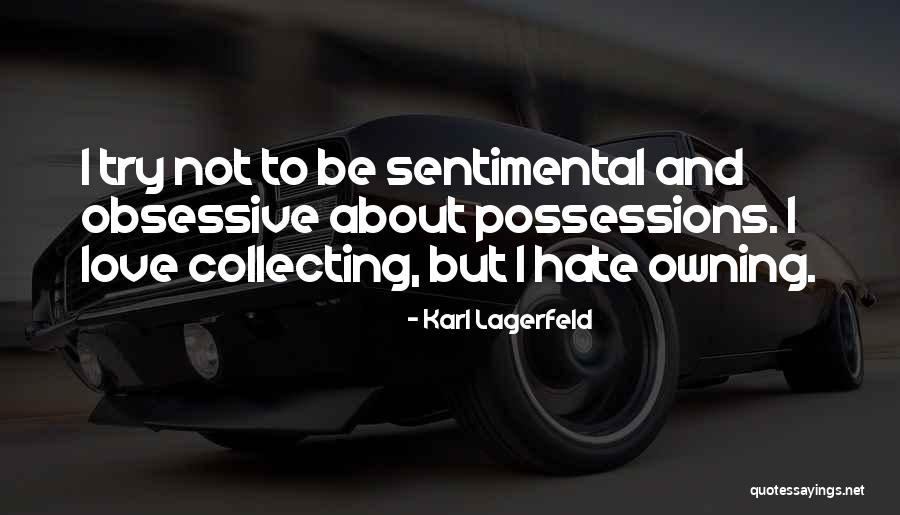 Obsessive Quotes By Karl Lagerfeld