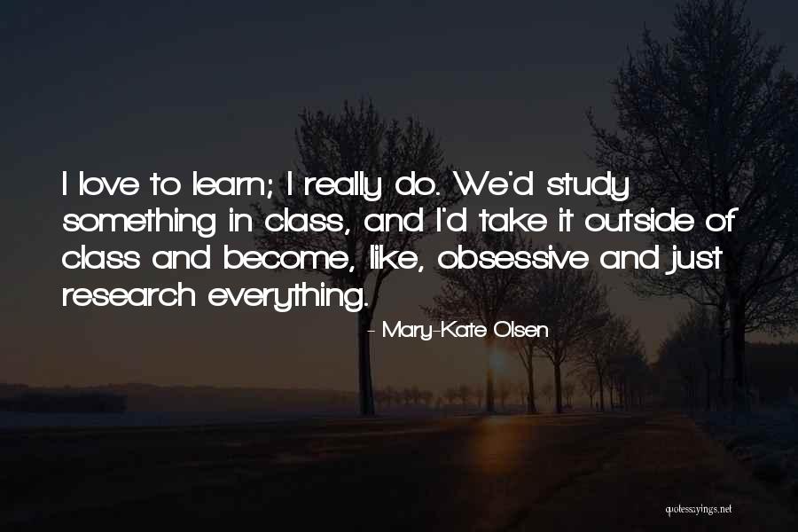 Obsessive Quotes By Mary-Kate Olsen