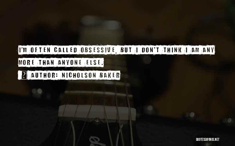 Obsessive Quotes By Nicholson Baker