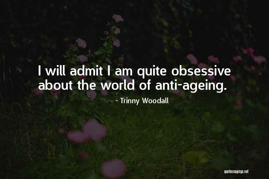 Obsessive Quotes By Trinny Woodall