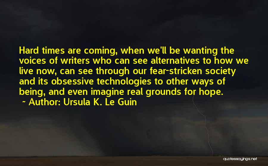 Obsessive Quotes By Ursula K. Le Guin
