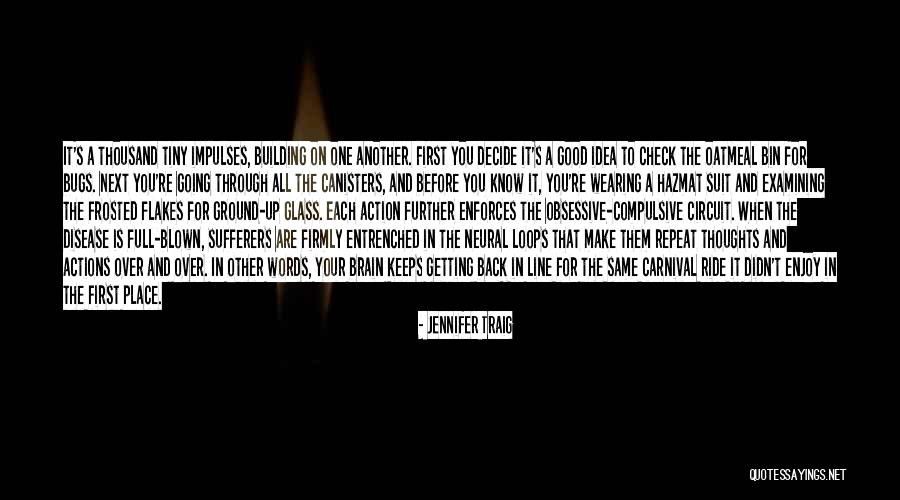 Obsessive Thoughts Quotes By Jennifer Traig Obsessive Thoughts Quotes By Jennifer Traig