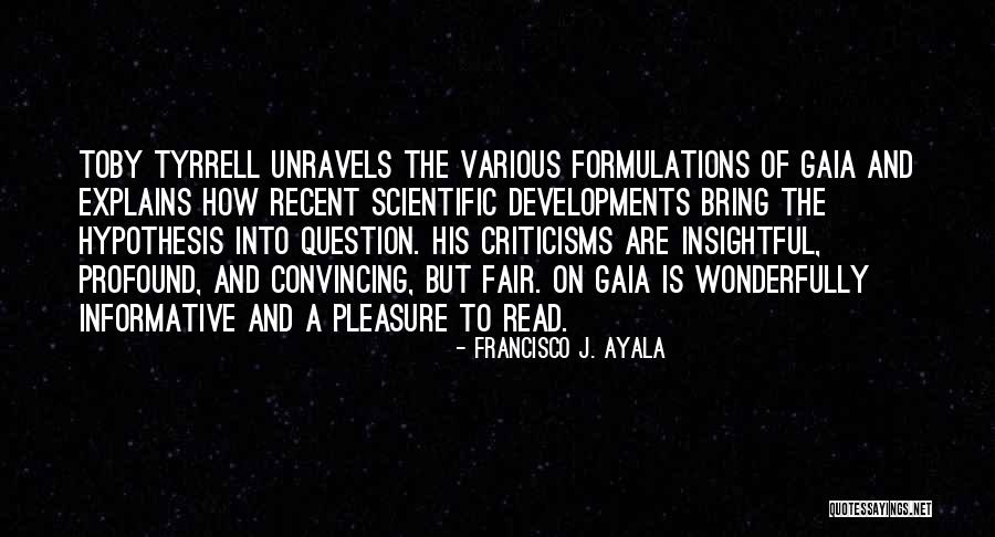 Obsidians Light Quotes By Francisco J. Ayala Obsidians Light Quotes By Francisco J. Ayala