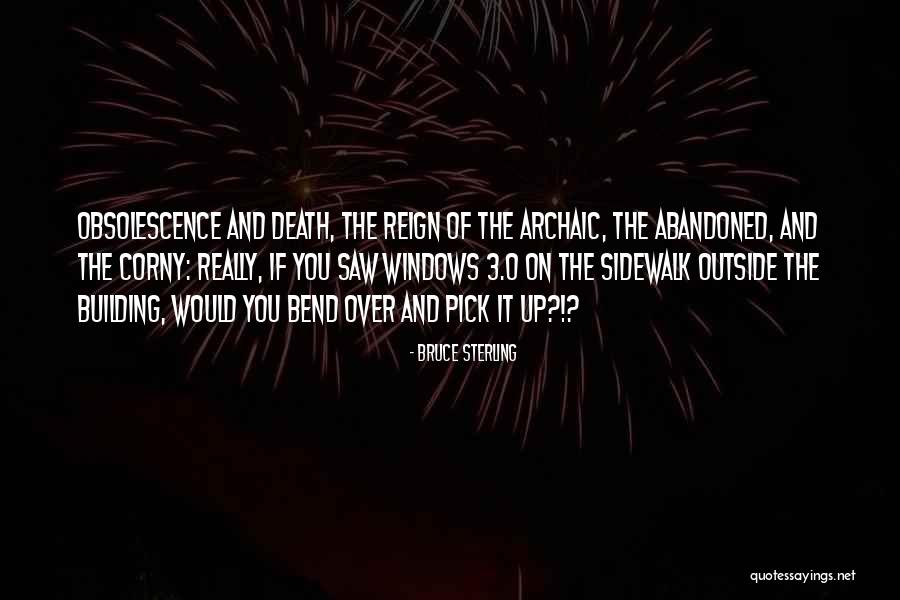 Obsolescence Quotes By Bruce Sterling Obsolescence Quotes By Bruce Sterling
