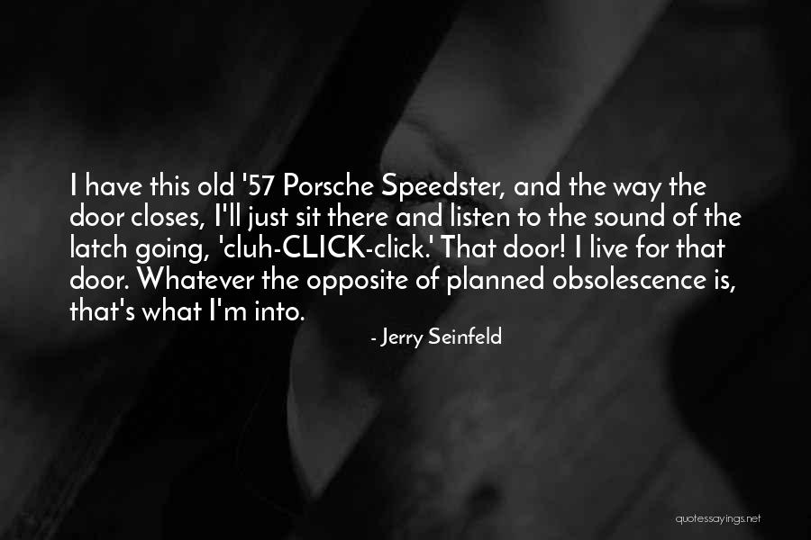 Obsolescence Quotes By Jerry Seinfeld