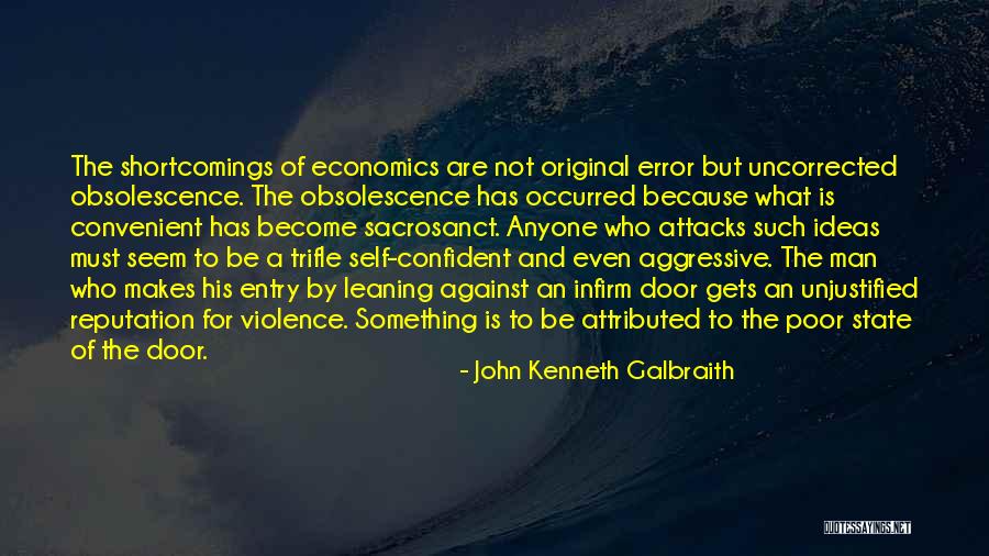 Obsolescence Quotes By John Kenneth Galbraith