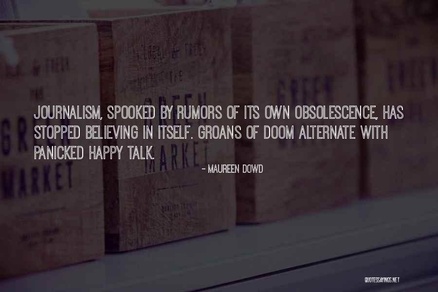 Obsolescence Quotes By Maureen Dowd Obsolescence Quotes By Maureen Dowd