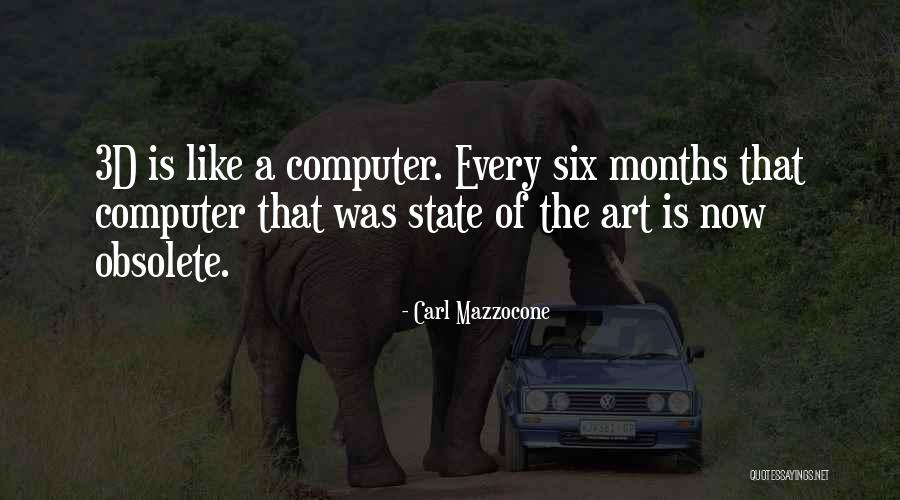Obsolete Quotes By Carl Mazzocone Obsolete Quotes By Carl Mazzocone
