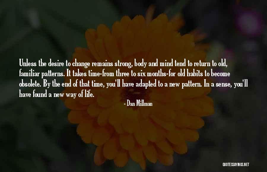 Obsolete Quotes By Dan Millman Obsolete Quotes By Dan Millman
