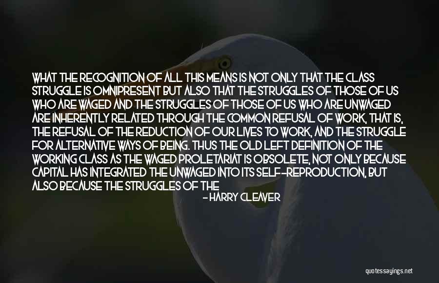 Obsolete Quotes By Harry Cleaver Obsolete Quotes By Harry Cleaver