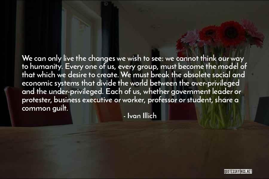 Obsolete Quotes By Ivan Illich Obsolete Quotes By Ivan Illich