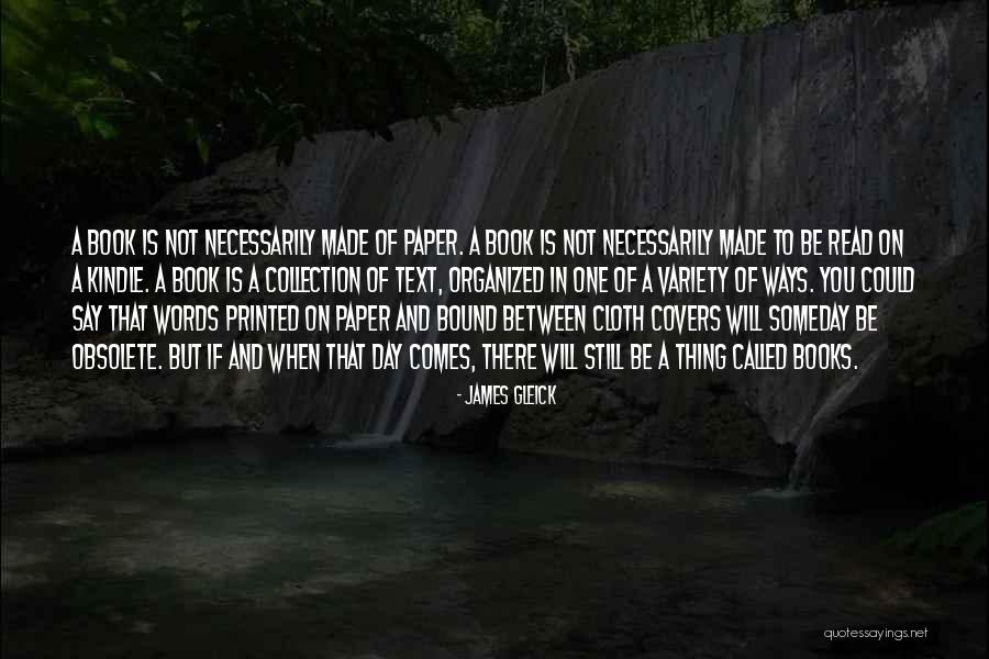 Obsolete Quotes By James Gleick Obsolete Quotes By James Gleick