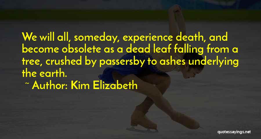 Obsolete Quotes By Kim Elizabeth