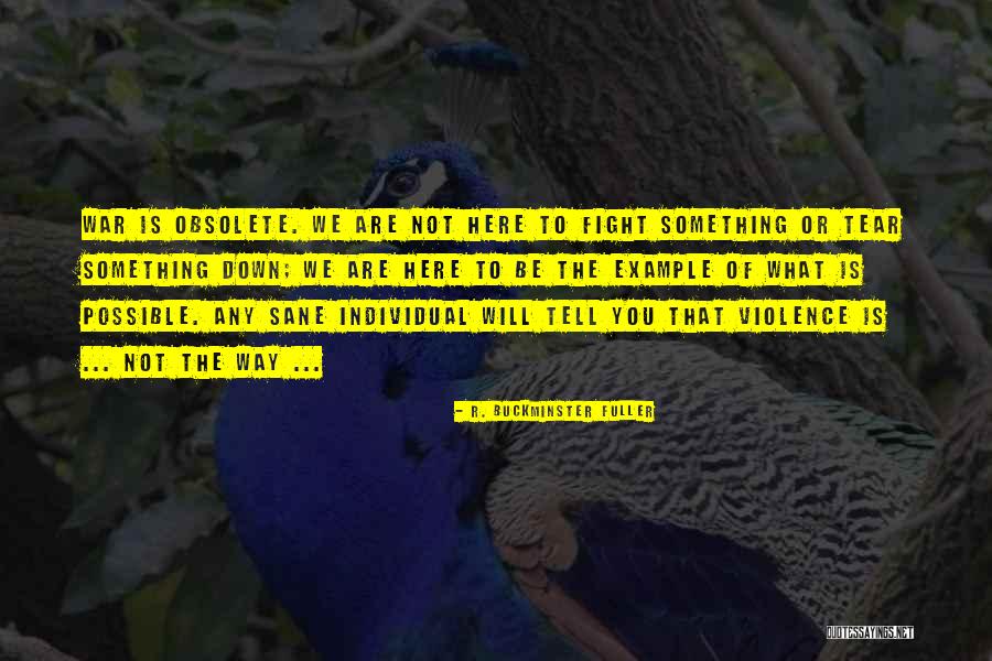 Obsolete Quotes By R. Buckminster Fuller Obsolete Quotes By R. Buckminster Fuller
