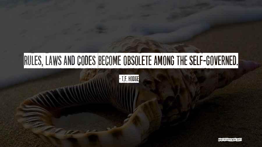 Obsolete Quotes By T.F. Hodge