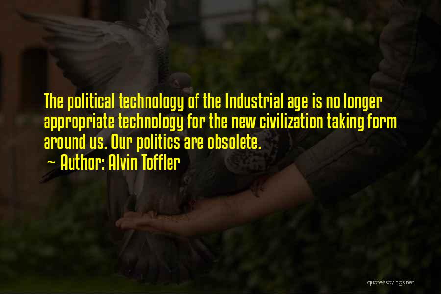 Obsolete Technology Quotes By Alvin Toffler