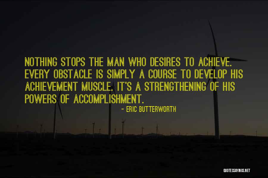Obstacle Course Quotes By Eric Butterworth Obstacle Course Quotes By Eric Butterworth