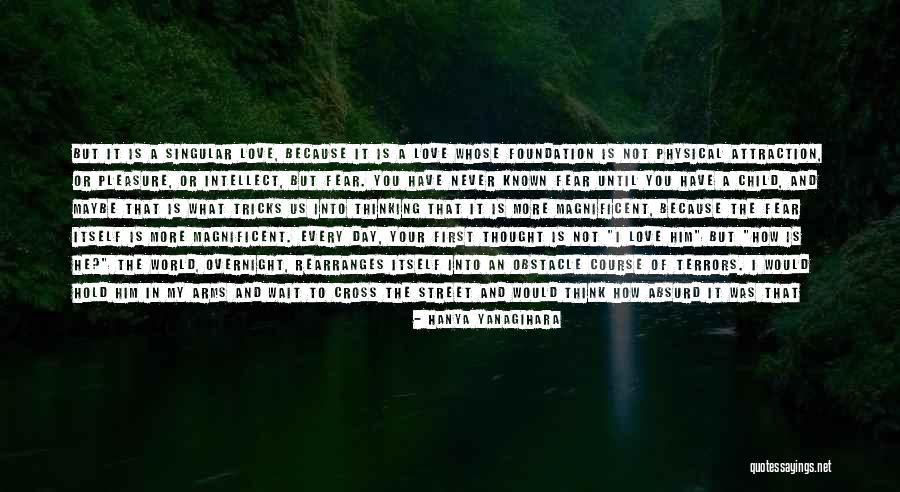 Obstacle Course Quotes By Hanya Yanagihara Obstacle Course Quotes By Hanya Yanagihara
