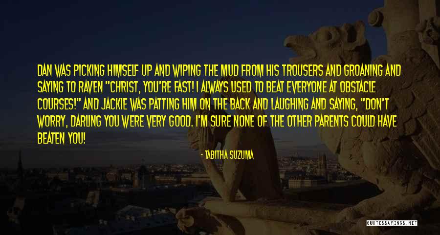 Obstacle Courses Quotes By Tabitha Suzuma Obstacle Courses Quotes By Tabitha Suzuma