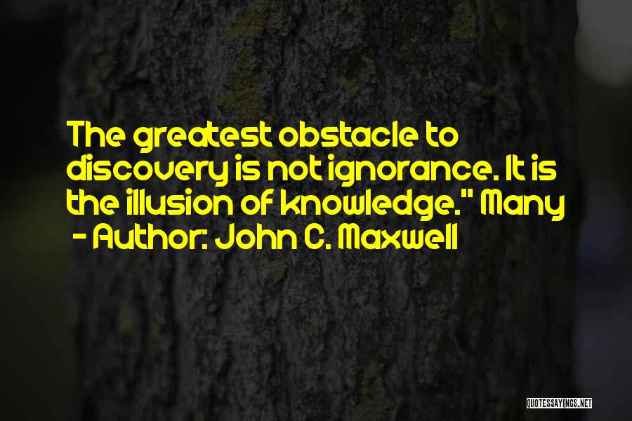 Obstacle Quotes By John C. Maxwell