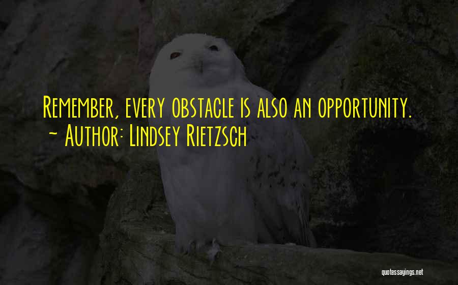 Obstacle Quotes By Lindsey Rietzsch