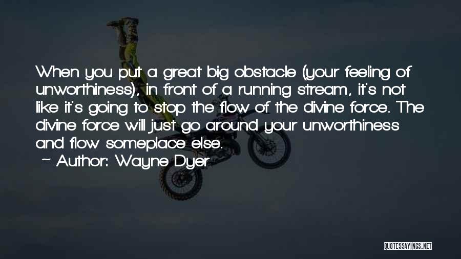 Obstacle Quotes By Wayne Dyer