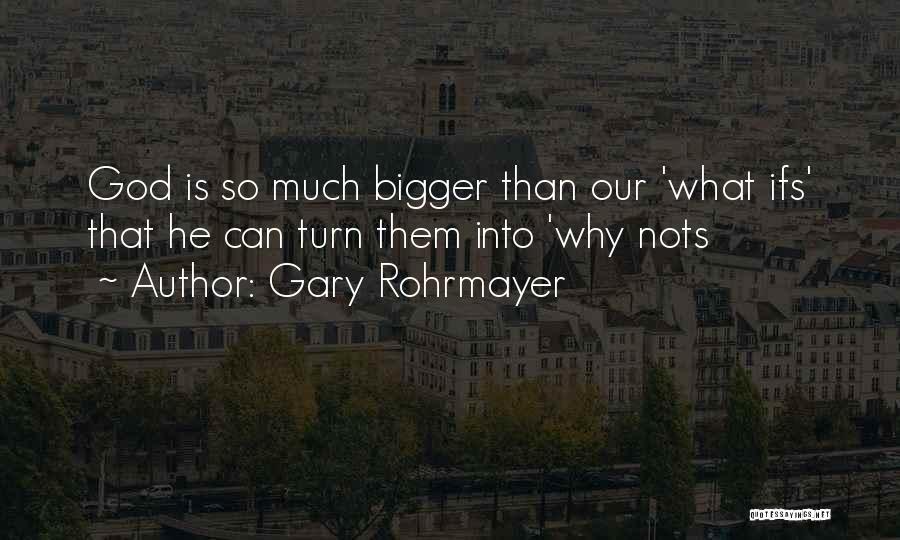 Obstacles And God Quotes By Gary Rohrmayer