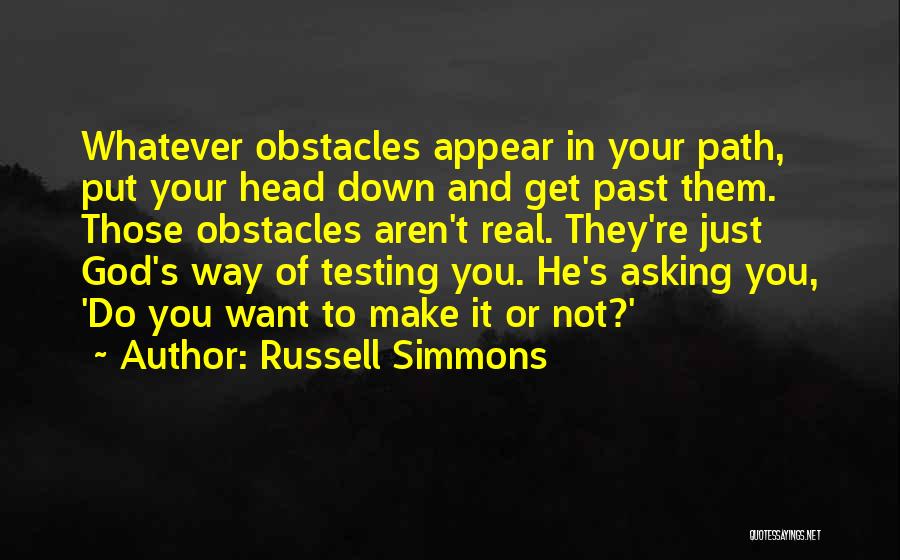 Obstacles And God Quotes By Russell Simmons