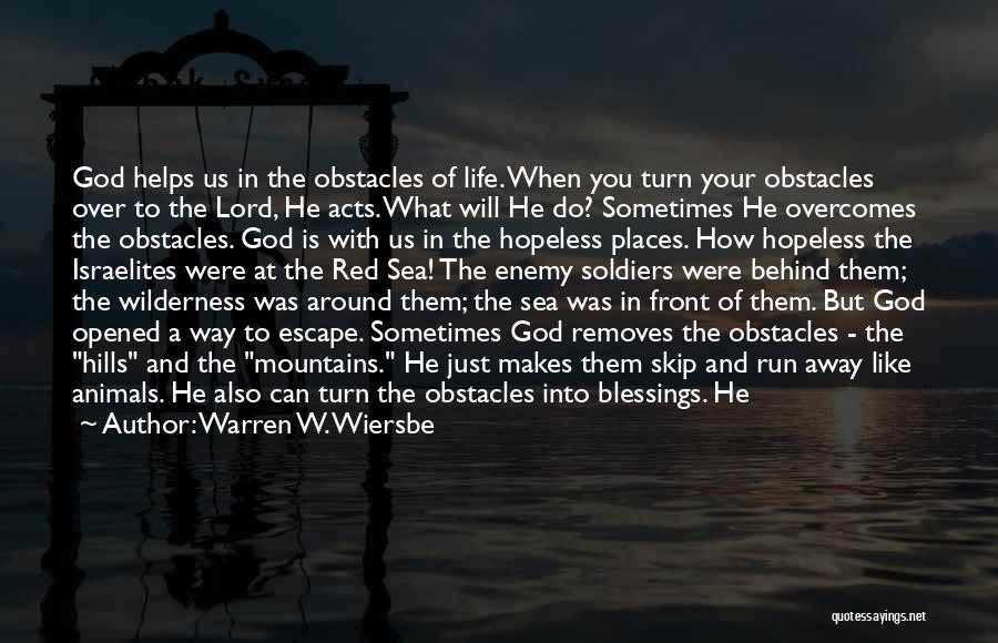 Obstacles And God Quotes By Warren W. Wiersbe