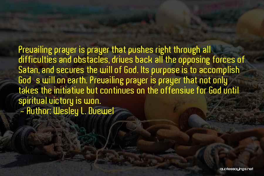 Obstacles And God Quotes By Wesley L. Duewel