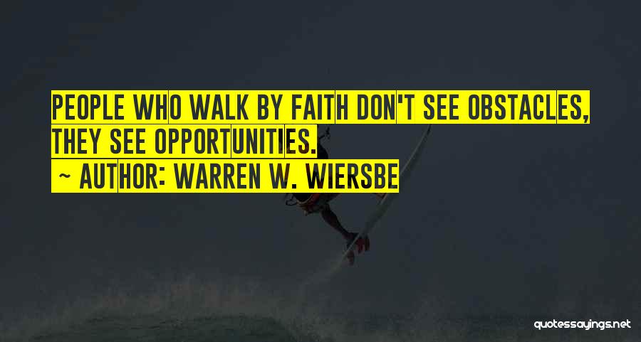 Obstacles And Opportunities Quotes By Warren W. Wiersbe