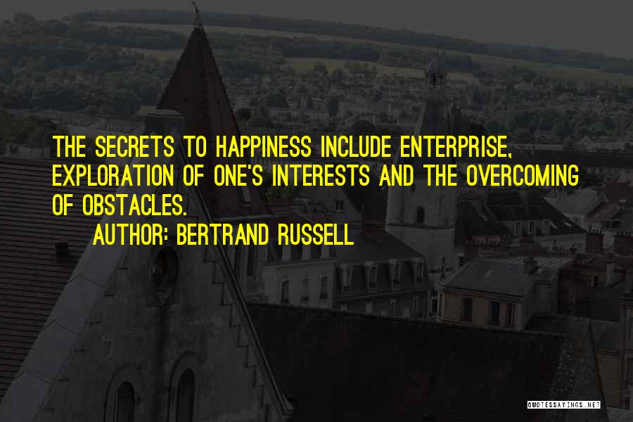 Obstacles And Overcoming Them Quotes By Bertrand Russell
